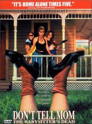 Poster of Don't Tell Mom the Babysitter's Dead