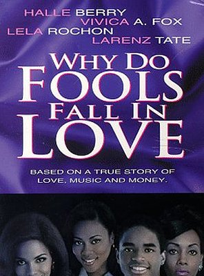 Poster of Why Do Fools Fall in Love