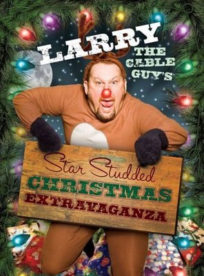 Poster of Larry the Cable Guy's Star-Studded Christmas Extravaganza