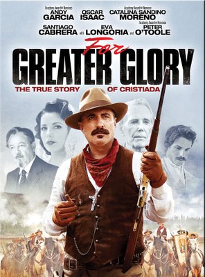 Poster of For Greater Glory: The True Story of Cristiada