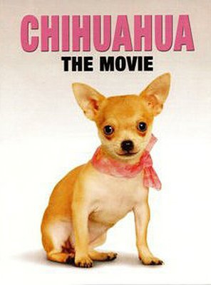 Poster of Chihuahua: The Movie