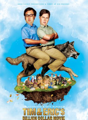Poster of Tim and Eric's Billion Dollar Movie