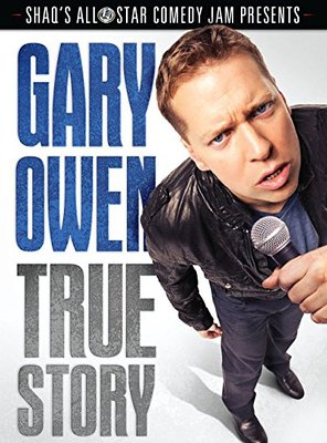 Poster of Gary Owen: True Story