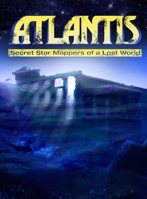 Poster of Atlantis: Secret Star Mappers of a Lost World